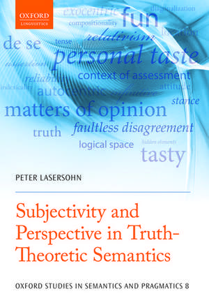 Subjectivity and Perspective in Truth-Theoretic Semantics de Peter Lasersohn