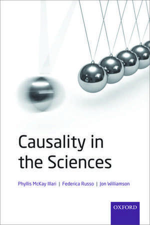 Causality in the Sciences de Phyllis Illari