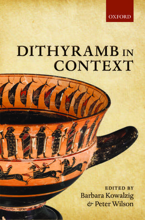 Dithyramb in Context de Barbara Kowalzig