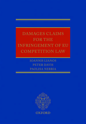 Damages Claims for the Infringement of EU Competition Law de Ioannis Lianos