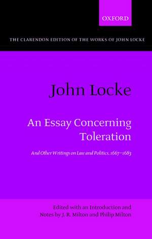 John Locke: An Essay concerning Toleration: And Other Writings on Law and Politics, 1667-1683 de J. R. Milton