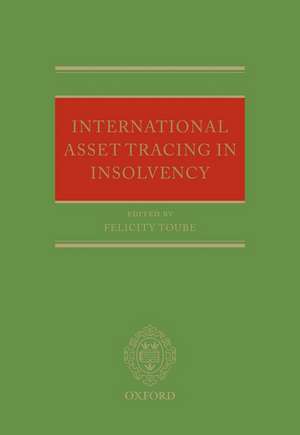 International Asset Tracing in Insolvency de Felicity Toube