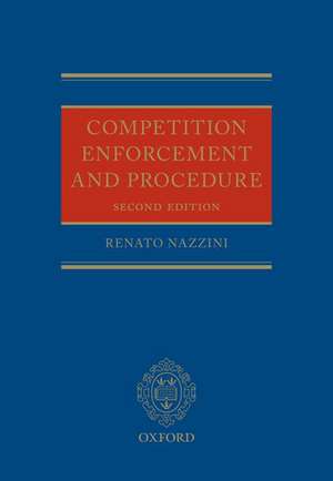 Competition Enforcement and Procedure de Renato Nazzini