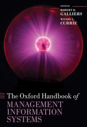 The Oxford Handbook of Management Information Systems: Critical Perspectives and New Directions de Robert D Galliers