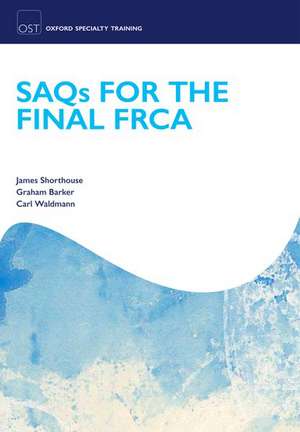 SAQs for the Final FRCA de James Shorthouse