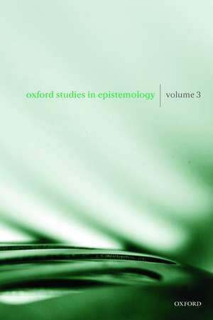 Oxford Studies in Epistemology Volume 3 de Tamar Szabó Gendler