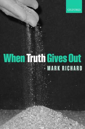 When Truth Gives Out de Mark Richard