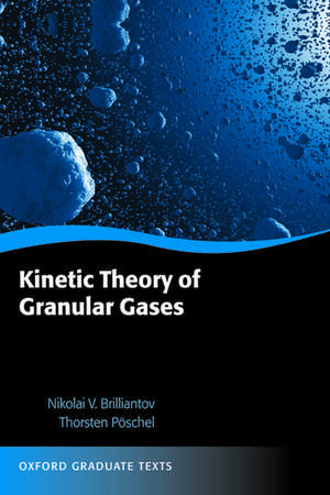 Kinetic Theory of Granular Gases de Nikolai V. Brilliantov