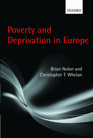 Poverty and Deprivation in Europe de Brian Nolan