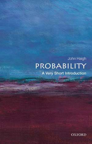 Probability: A Very Short Introduction de John Haigh