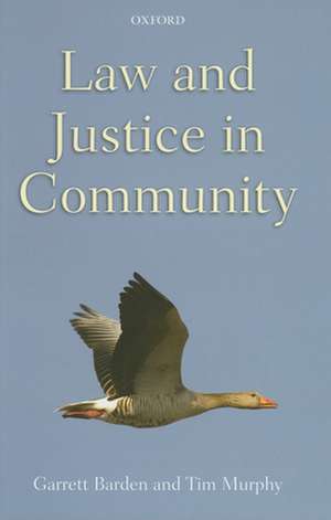 Law and Justice in Community de Garrett Barden