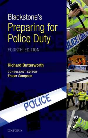 Blackstone's Preparing for Police Duty de Richard Butterworth