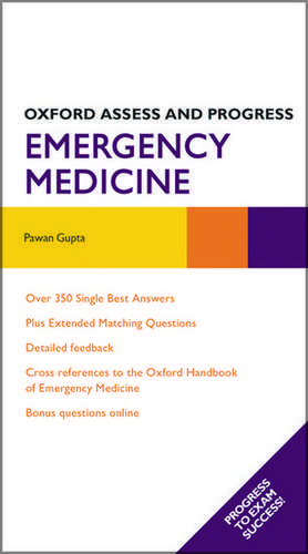 Oxford Assess and Progress: Emergency Medicine de Pawan Gupta