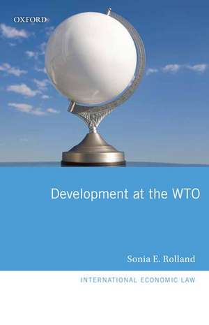 Development at the WTO de Sonia E. Rolland