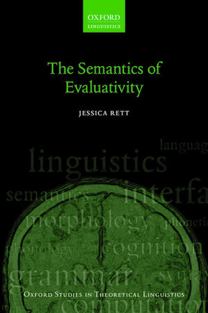 The Semantics of Evaluativity de Jessica Rett