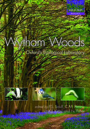 Wytham Woods: Oxford's Ecological Laboratory de Peter Savill