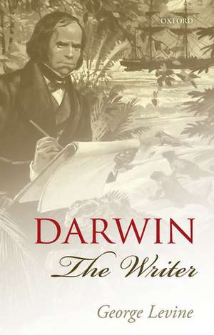 Darwin the Writer de George Levine