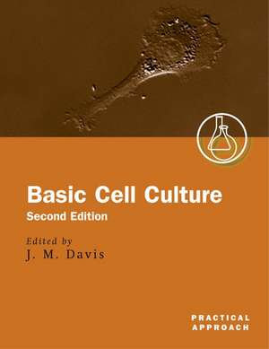 Basic Cell Culture de John Davis