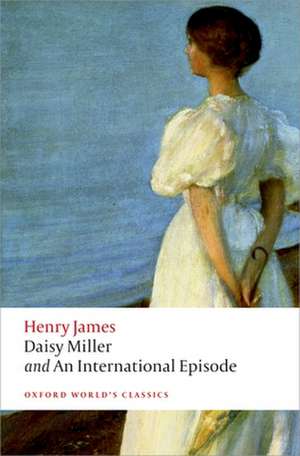 Daisy Miller and An International Episode de Henry James