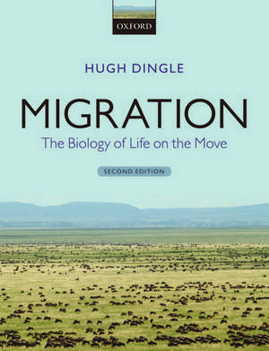 Migration: The Biology of Life on the Move de Hugh Dingle