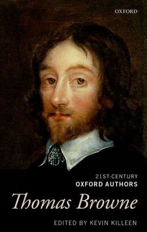 Thomas Browne: 21st-Century Oxford Authors de Kevin Killeen