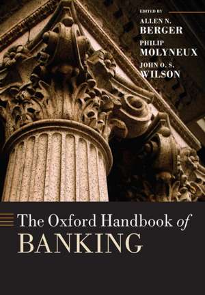 The Oxford Handbook of Banking de Allen N. Berger