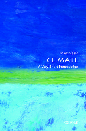 Climate: A Very Short Introduction de Mark Maslin