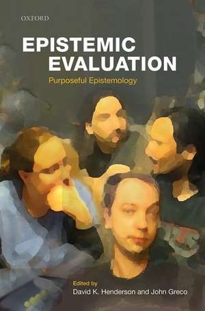 Epistemic Evaluation: Purposeful Epistemology de David K. Henderson