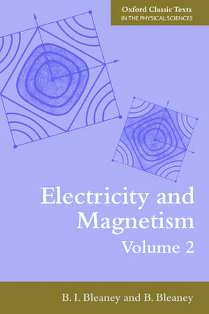 Electricity and Magnetism, Volume 2 de B. I. Bleaney