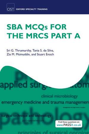 SBA MCQs for the MRCS Part A de Sri G. Thrumurthy