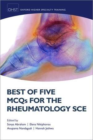 Best of Five MCQs for the Rheumatology SCE de Sonya Abraham