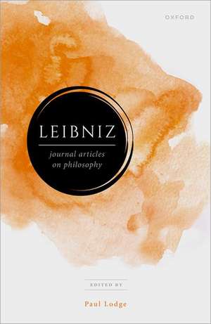 Leibniz: Journal Articles in Philosophy de Paul Lodge