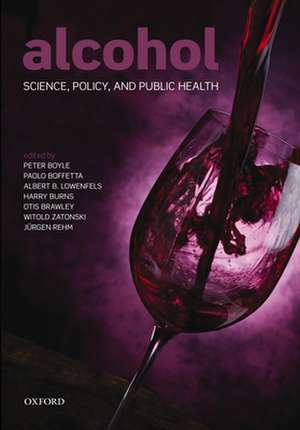 Alcohol: Science, Policy and Public Health de Peter Boyle