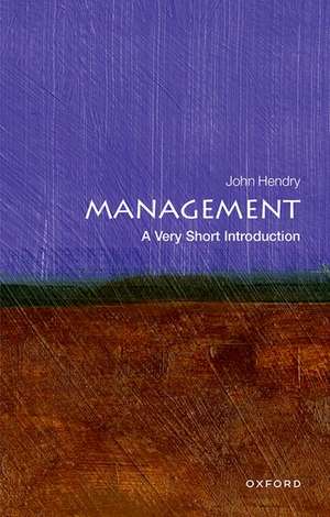 Management: A Very Short Introduction de John Hendry