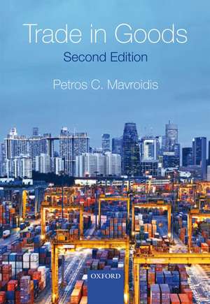 Trade in Goods de Petros Mavroidis