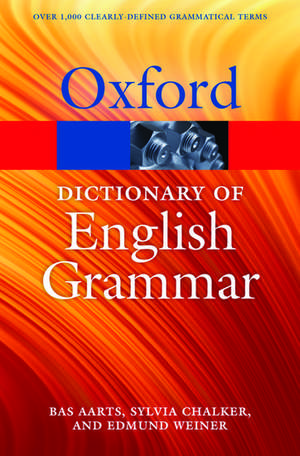 The Oxford Dictionary of English Grammar de Bas Aarts