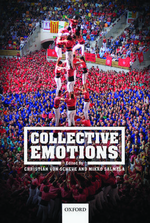 Collective Emotions de Christian von Scheve