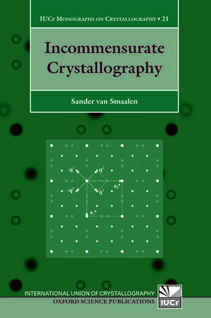 Incommensurate Crystallography de Sander Van Smaalen