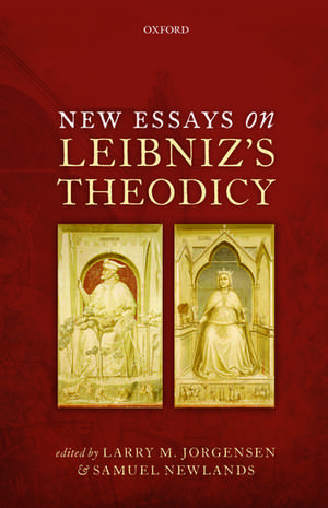 New Essays on Leibniz's Theodicy de Larry M. Jorgensen