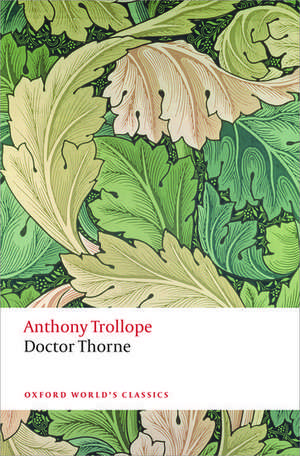 Doctor Thorne: The Chronicles of Barsetshire de Anthony Trollope