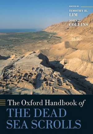 The Oxford Handbook of the Dead Sea Scrolls de Timothy H. Lim