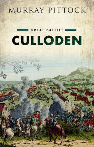 Culloden: Great Battles de Murray Pittock