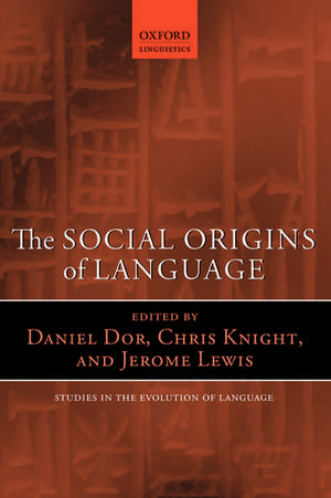 The Social Origins of Language de Daniel Dor