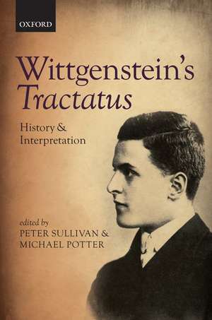 Wittgenstein's Tractatus: History and Interpretation de Peter Sullivan