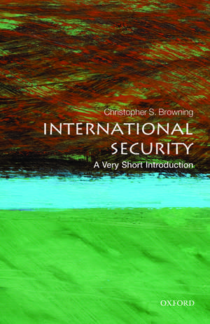 International Security: A Very Short Introduction de Christopher S. Browning