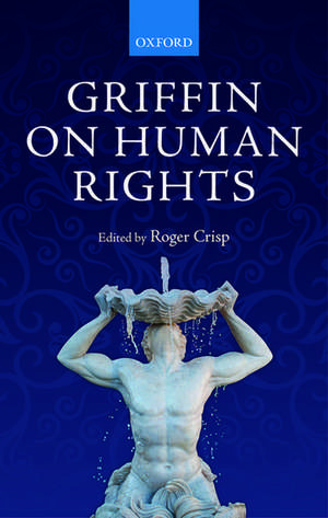 Griffin on Human Rights de Roger Crisp