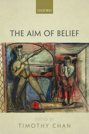 The Aim of Belief de Timothy Chan