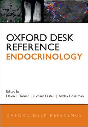 Oxford Desk Reference: Endocrinology de Helen E. Turner