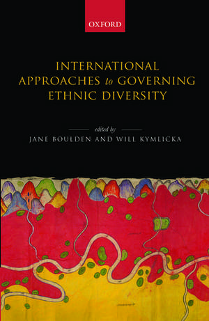 International Approaches to Governing Ethnic Diversity de Jane Boulden