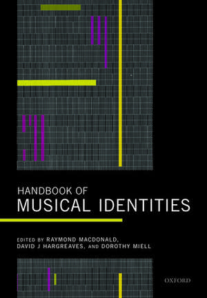 Handbook of Musical Identities de Raymond MacDonald